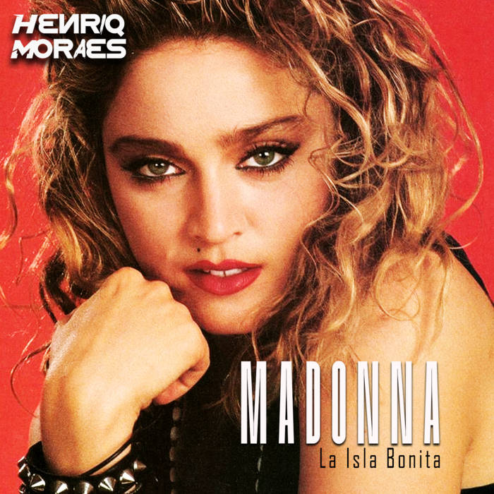 Madonna - La Isla Bonita 2k25 (HenriqMoraes Circuit Mix