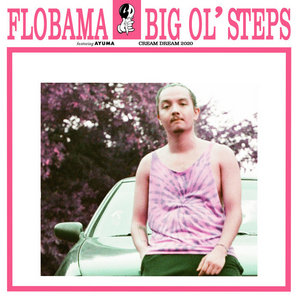 Flobama — Big Ol' Steps (feat. Ayuma)