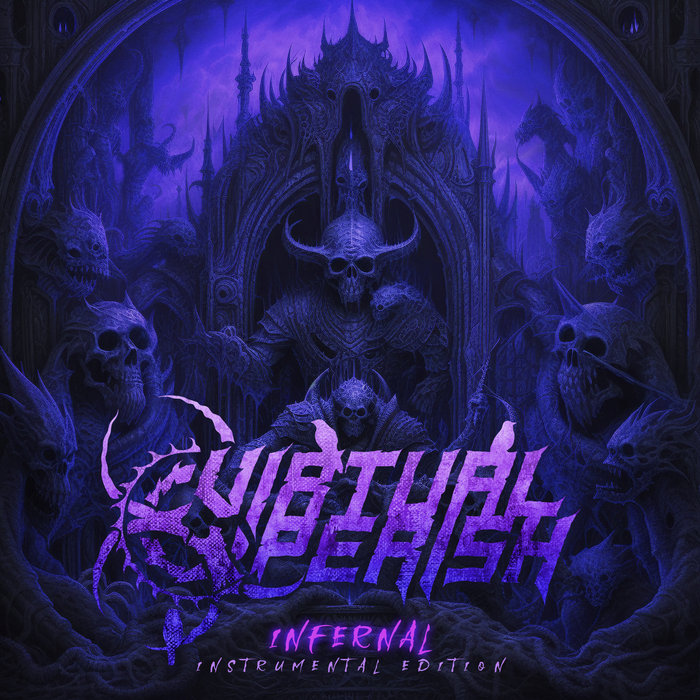 Infernal (EP) [Instrumental Edition] Virtual Perish FastballMusic