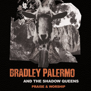 Praise & WorshipBradley Palermo & The Shadow Queens cover