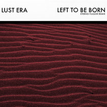 Left to be Born (Eterno Fulgor Remix) cover art