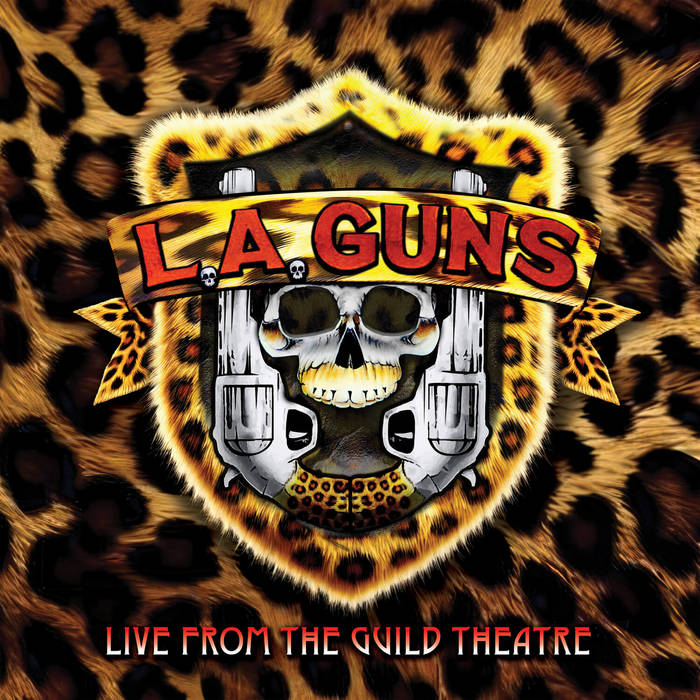 Live from The Guild Theatre | L.A. Guns | Cleopatra Records