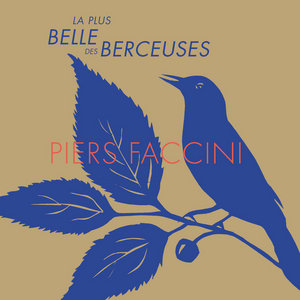 Piers Faccini — La Plus Belle Des Berceuses