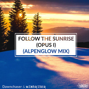Follow The Sunrise (Opus I)Dawnchaser & Windrider cover