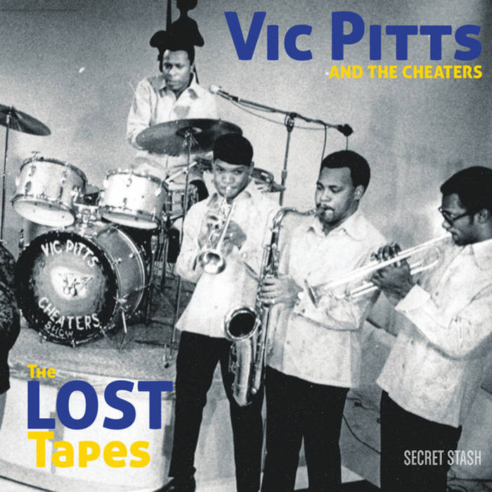 Vic Pitts & The Cheaters - Lost Tapes | Reissues