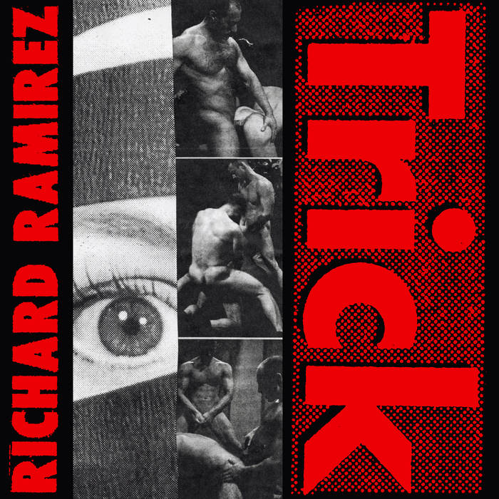 Trick | Richard Ramirez | Hospital Productions
