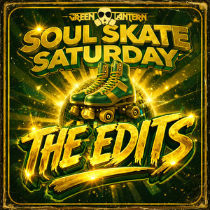 Soul Skate Saturday .. The Edits cover