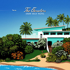 The Elovaters — Shark Belly Motel