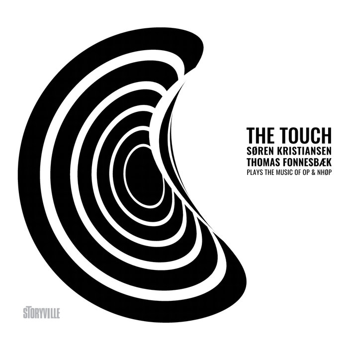 The Touch | Søren Kristiansen &amp; Thomas Fonnesbæk | Storyville Records