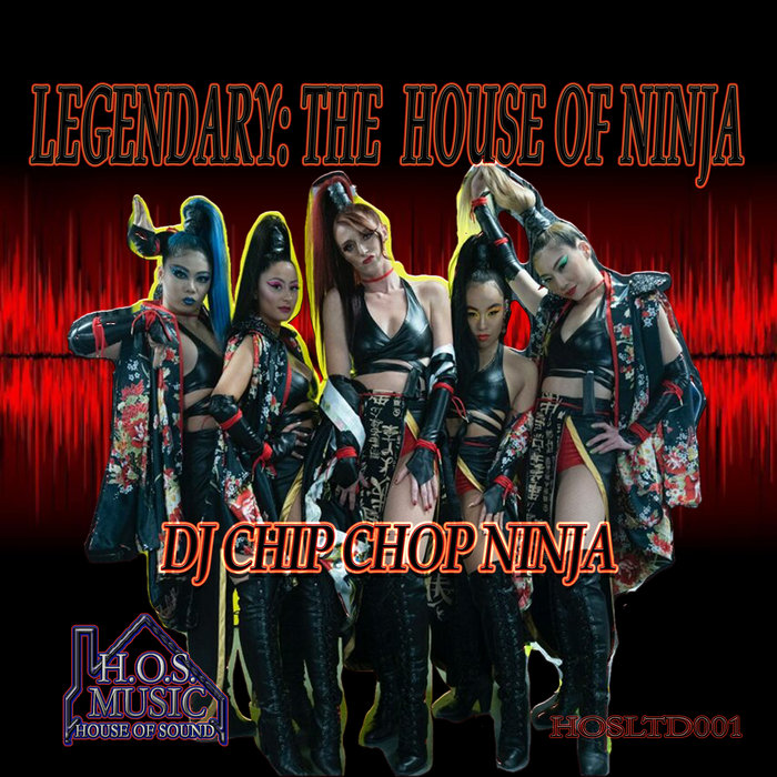 Legendary The House Of NINJA!! DJ CHIP CHOP NINJA DJ Chip Chop NINJA