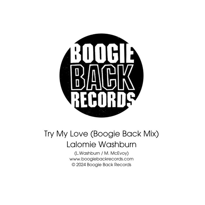 Try My Love (Boogie Back Mix) - Lalomie Washburn | Boogiebackrecords