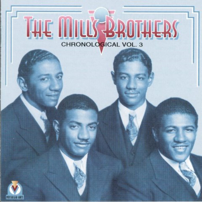 The Mills Brothers Chronological Vol. 3 The Mills Brothers