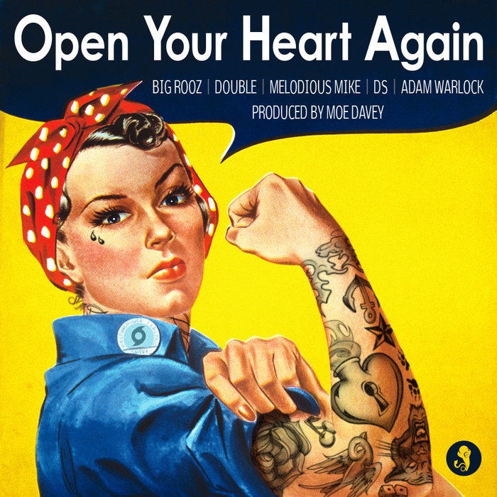 Open Your Heart Again Big Rooz, Double, Melodious Mike, DS & Adam