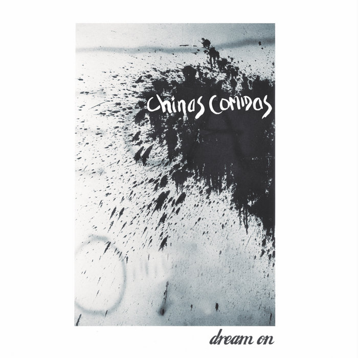 Dream On LP | CHINAS COMIDAS | TAKE THE CITY RECORDS