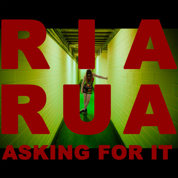 Asking For It - EP | RIA RUA