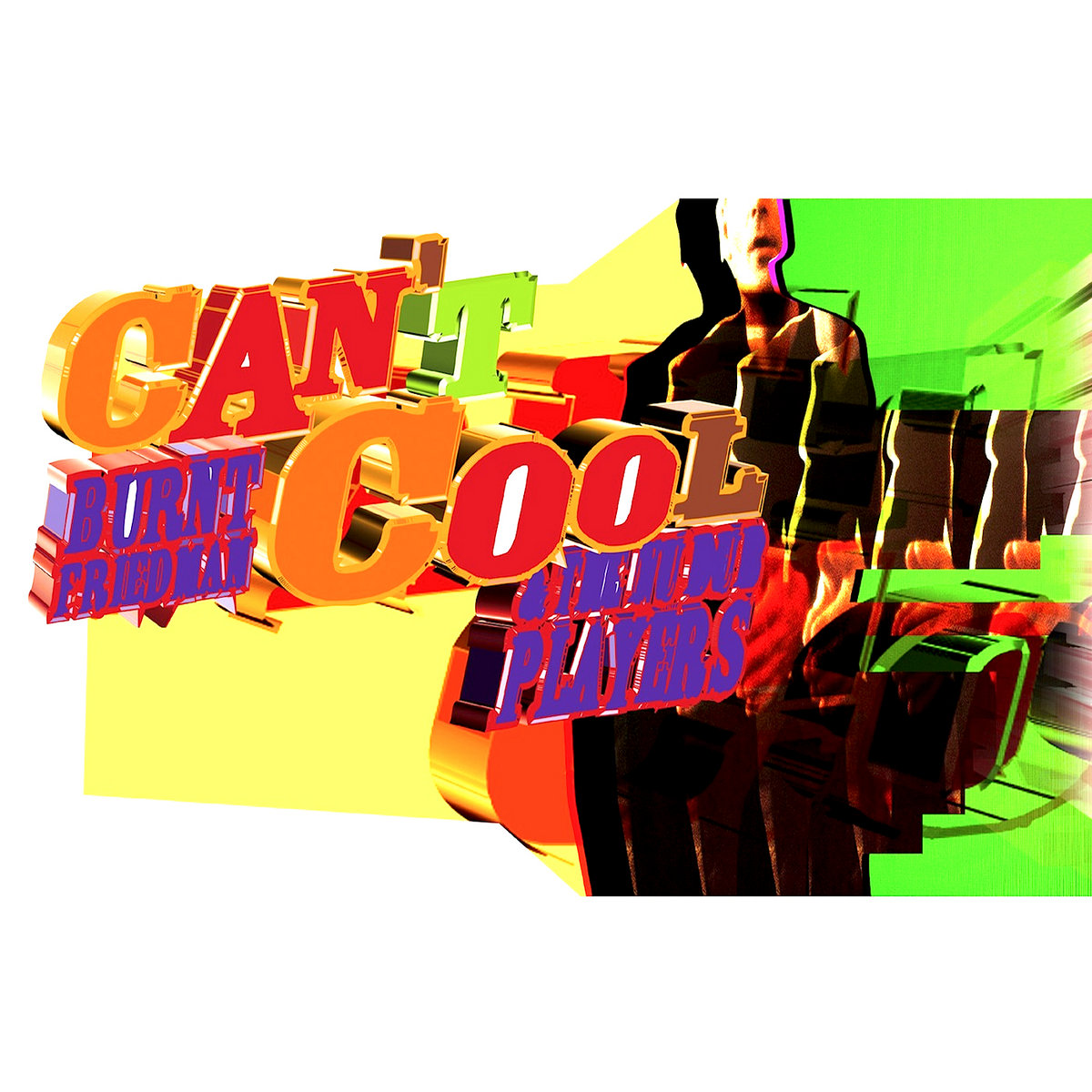 Can't Cool | Burnt Friedman & The Nu Dub Players