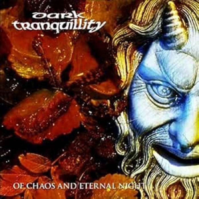 Of Chaos And Eternal Night | Dark Tranquillity | Dusktone