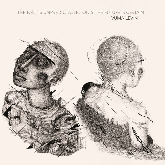 The Past is Unpredictable, Only the Future is Certain | Vuma