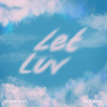 Kenan Kián, Meg Ward — Lut Luv (Extended)