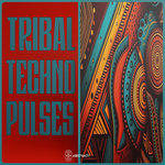 Tribal Techno Pulses (SAMPLE PACK) --Tribal Techno--
