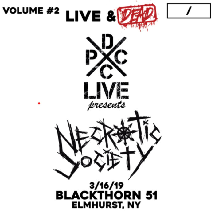 DCxPC Live & Dead Vol. 2 Necrotic Society Necrotic Society