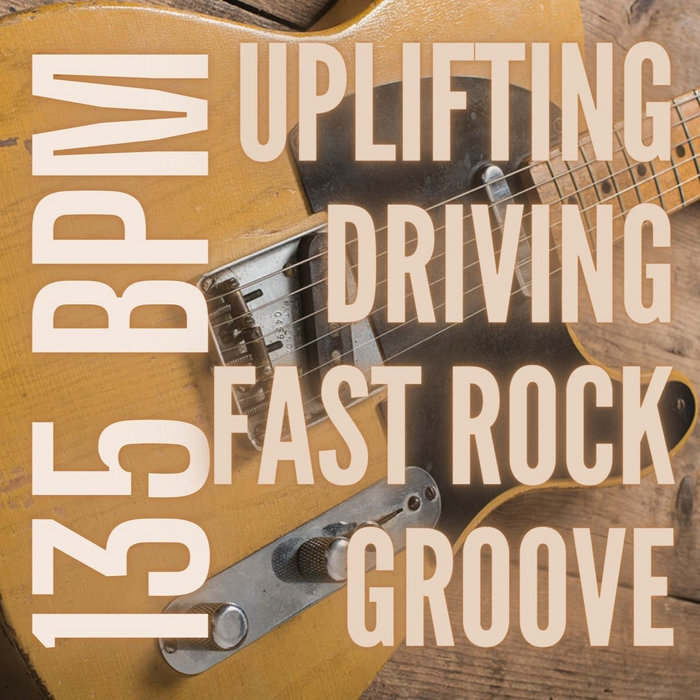 Uplifting Driving Fast Rock Groove 135 BPM Guitar Backing Track Jam