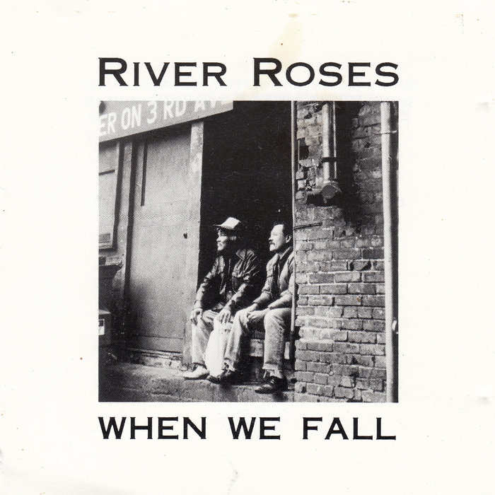 When We Fall | River Roses