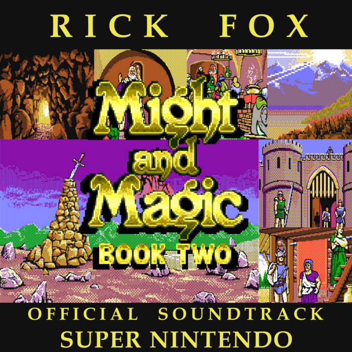 Might and Magic II: Gates to Another World Official Soundtrack (SNES) |  Rick Fox | Xeen Music