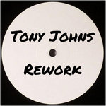 Tony Johns Reworks & Edits - Real Acid House Reworks
