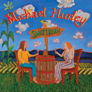 Michael Hurley — Sweetkorn