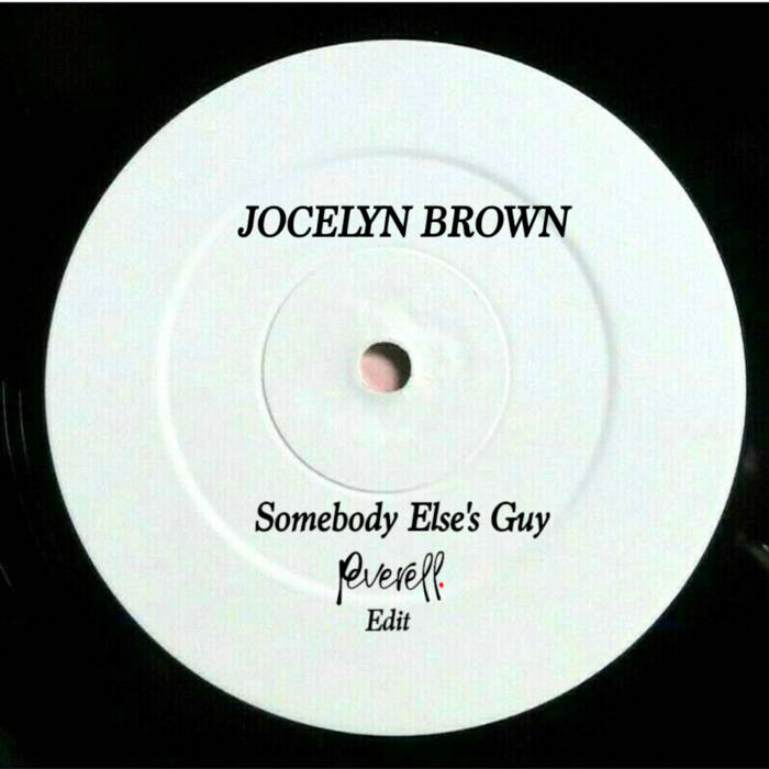 Somebody Else's Guy (Peverell Re-work) | Jocelyn Brown