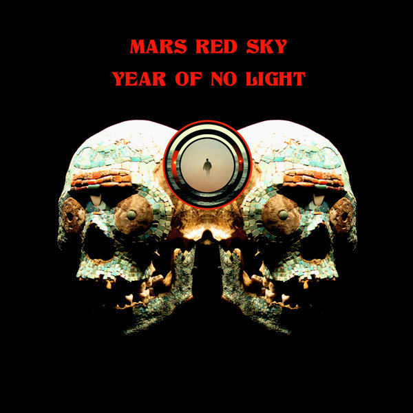 Split w/ Mars Red Sky YEAR OF NO LIGHT