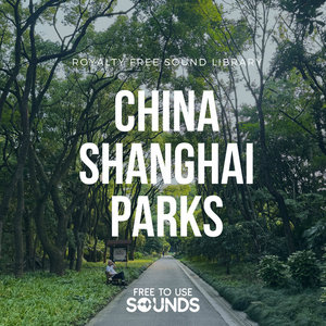 Sounds of Shanghai–Parks And Green Spaces cover