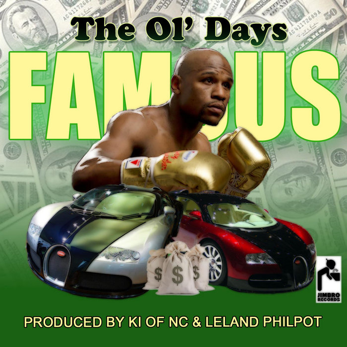 Famous (Floyd Mayweather) The Ol' Days