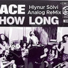 Ace - How Long Has This Been Going On ( Hlynur Sölvi Analog Remix )