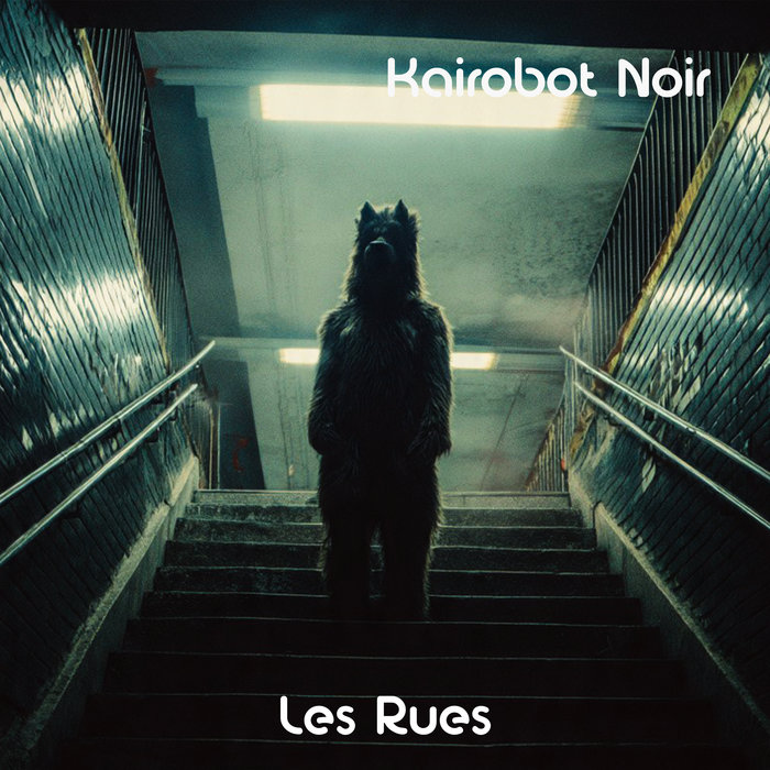 Les Rues | Kairobot Noir | Jumping Rabbit