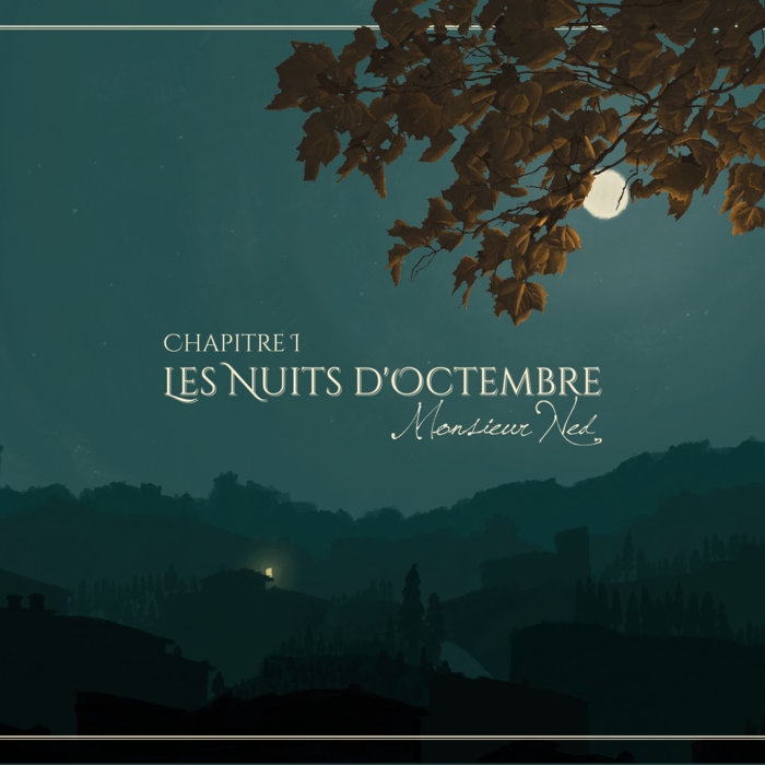 Octembre Les nuits d'Octembre | Monsieur Ned