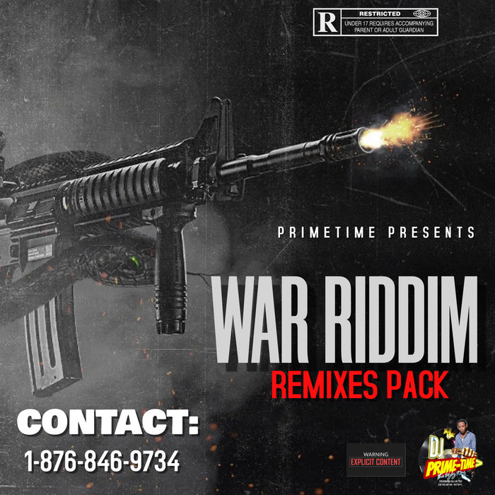 WAR RIDDIM REMIXES PACK PRIMETIME MUSIQ