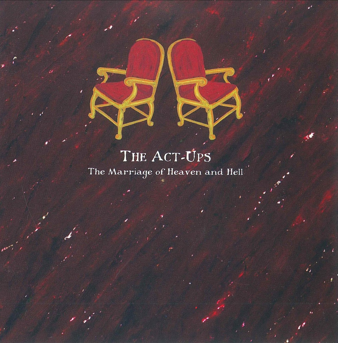 The Marriage of Heaven and Hell The ActUps Hey, Pachuco! Recs.