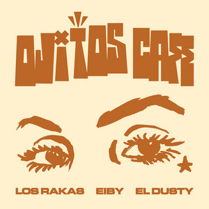 Ojitos Cafe - Los Rakas X Eiby X El Dusty cover