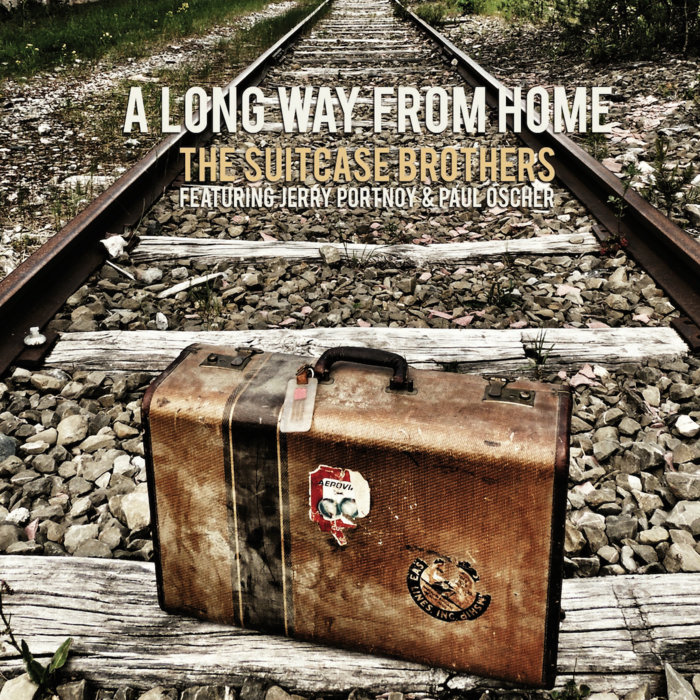 A Long Way From Home The Suitcase Brothers