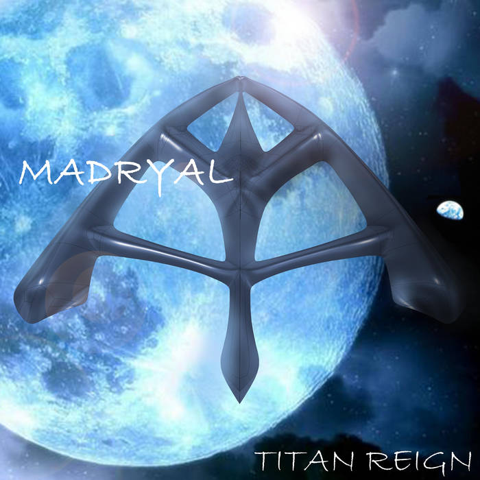 madryal titan reign