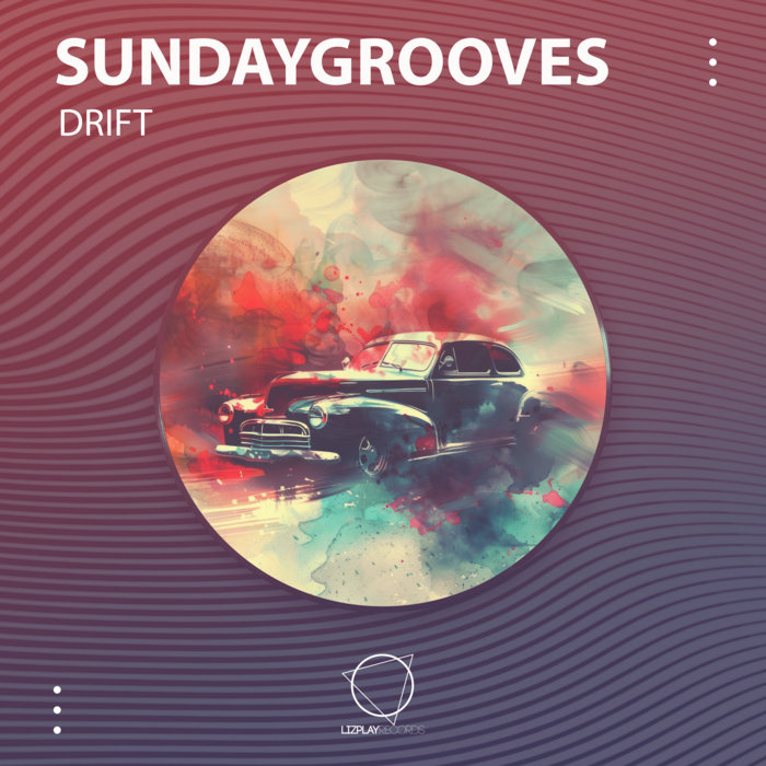 Drift Ep Sundaygrooves Lizplay Records