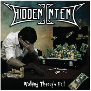 Hidden Intent Walking Through Hell | Hidden Intent