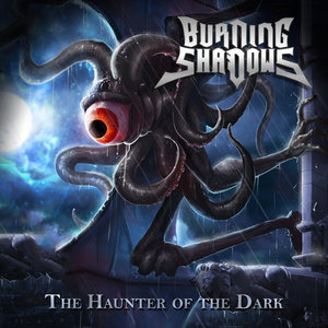 Burning Shadows — The Haunter of the Dark EP