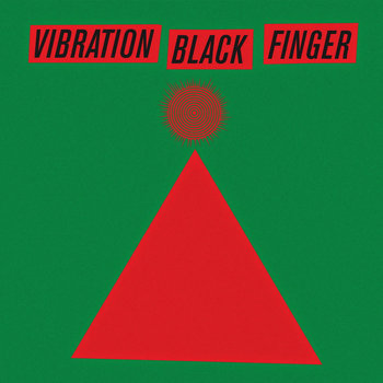 Vibration Black Finger EP | Vibration Black Finger