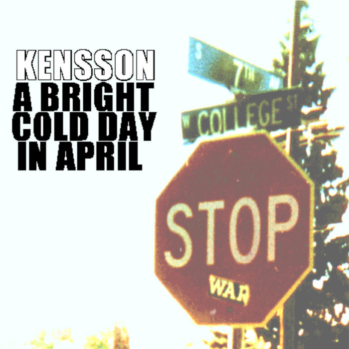A Bright Cold Day In April, by Kensson