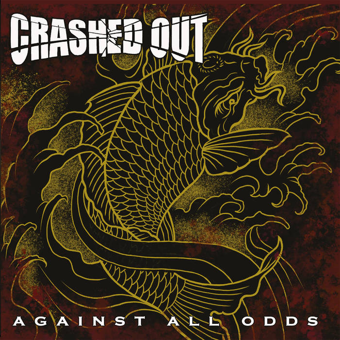 Against All Odds | Crashed Out | Demons Run Amok
