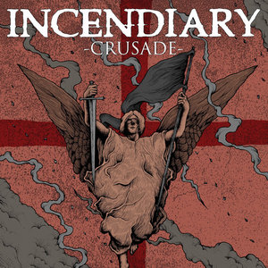 Incendiary — Crusade