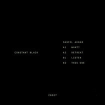 Constant Black — Daniel Akbar - What?